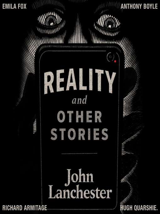 Title details for Reality, and other stories by John Lanchester - Available